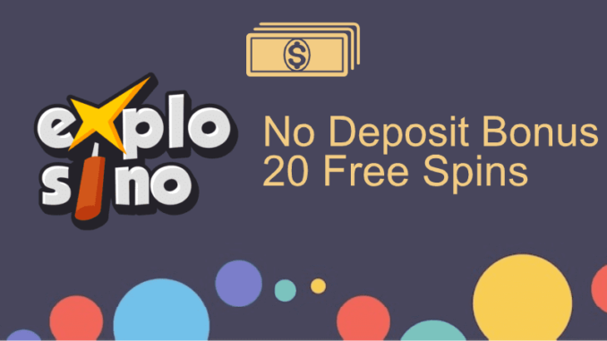 Explosino Casino No Deposit Bonus
