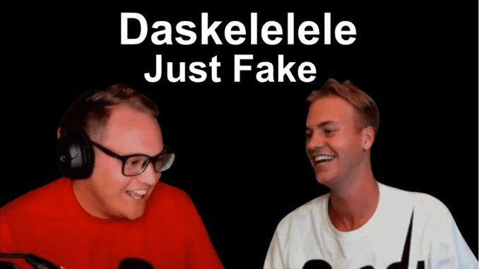 Daskelelele Fake