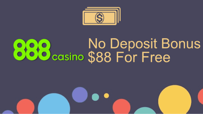 888 Casino No Deposit Bonus