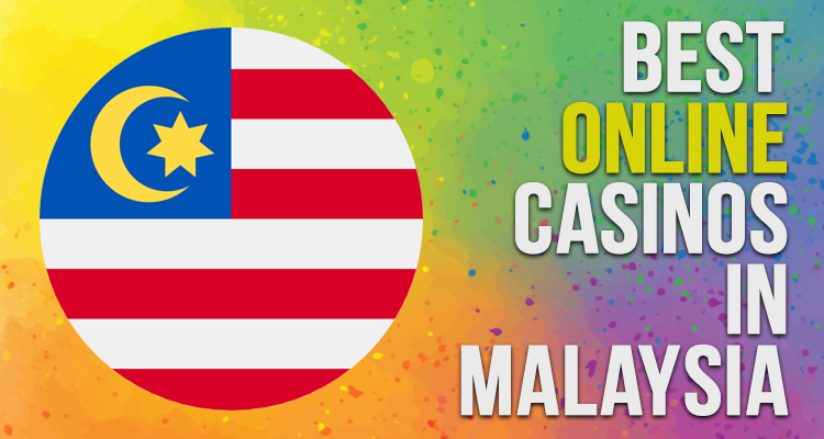 Malaysia Online Casinos - Online Casino Portal