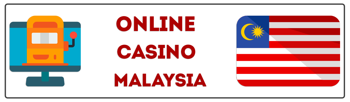 Malaysia Online Casinos