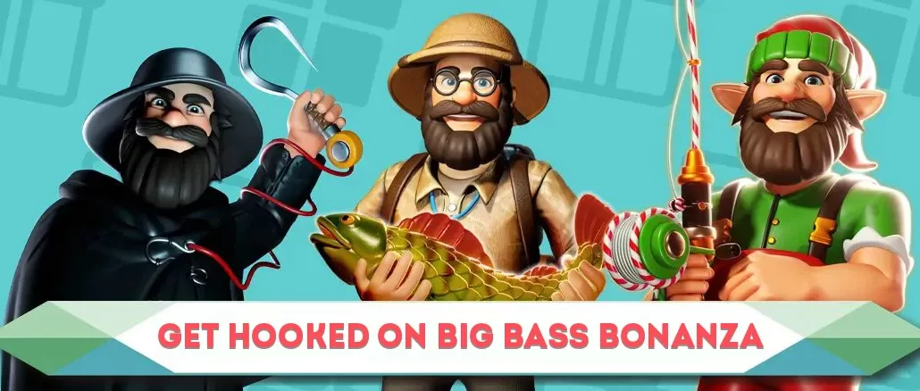 Get Hooked on Big Bass Bonanza