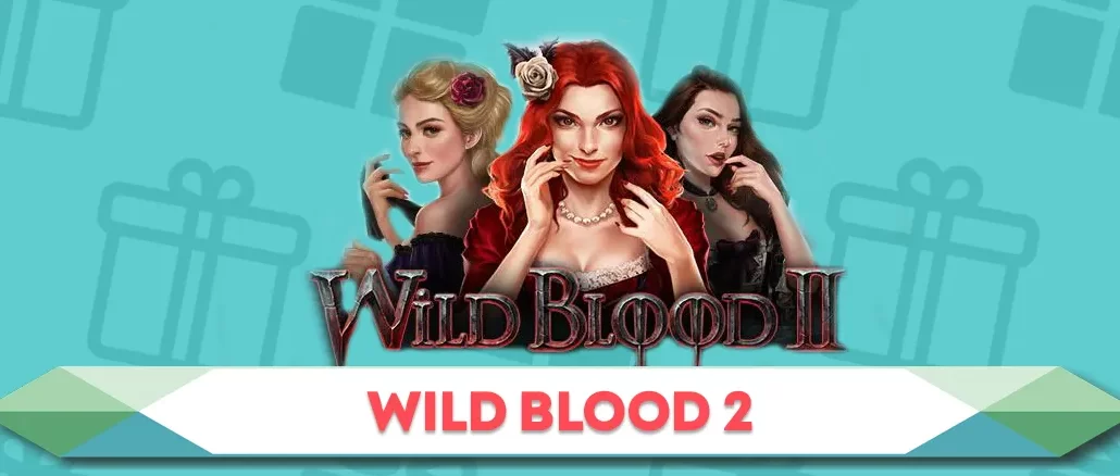 Wild Blood 2